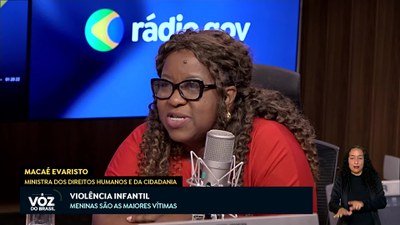 A Voz do Brasil - 19/5/2025 - Macaé Evaristo e a Semana Nacional de Enfrentamento à Violência Sexual contra Crianças
