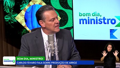 Bom Dia, Ministro - 04/07/24 - Carlos Fávaro