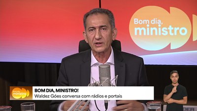 Waldez Góes: El Niño, Defesa Civil Alerta e Integração do São Francisco