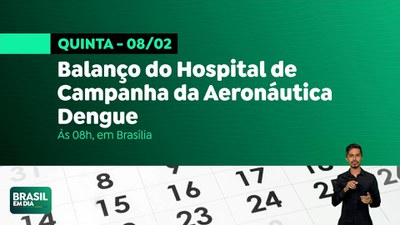 Brasil em Dia – 07/02/24  - Agenda do Governo Federal para quinta-feira (8)