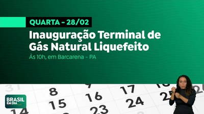 Brasil em Dia – 27/02/24 – Confira a agenda do Governo Federal para esta quarta-feira (28/02)