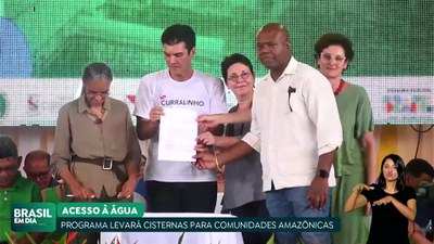 Brasil em Dia - 11/03/24 - Programa levará cisternas a comunidades amazônicas