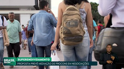 Brasil em Dia - 12/03/24 – Proposta prevê mediação de Procons em negociações