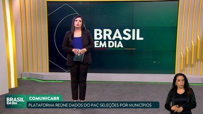 Brasil em Dia – 27/03/24 – Plataforma reúne dados do PAC Seleções por municípios