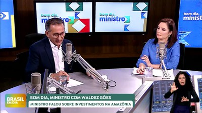 Brasil em Dia – 19/04/24 – Bom Dia, Ministro: Waldez Góes fala sobre investimentos na Amazônia