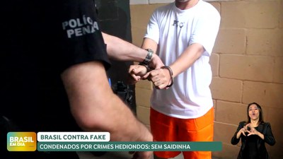 Brasil em Dia – 25/04/24 - Brasil contra a fake: condenados por crimes hediondos não tem direito à saída temporária