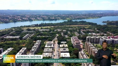 Brasil em Dia – 26/04/24 – Acredita Imóveis: programa vai gerar empregos e novos financiamentos