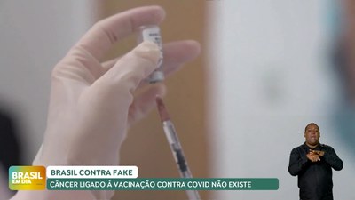 Brasil em Dia – 02/05/24 – Brasil contra Fake: vacina contra Covid-19 não causa câncer