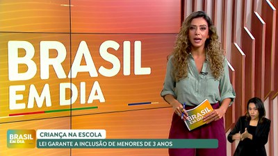 Brasil em Dia – 07/05/24 – Lei garante acesso de crianças de até 3 anos à educação infantil