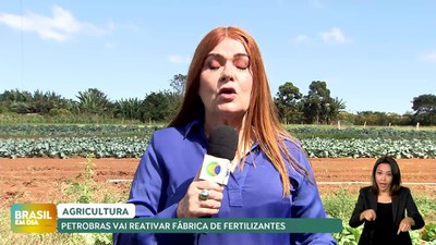 Brasil em Dia - 09/05/24 -  Petrobras vai reativar fábrica de fertilizantes no Paraná