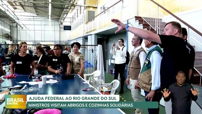 Brasil em Dia - 10/05/24 - Ministros visitam abrigos e cozinhas solidárias no Rio Grande do Sul