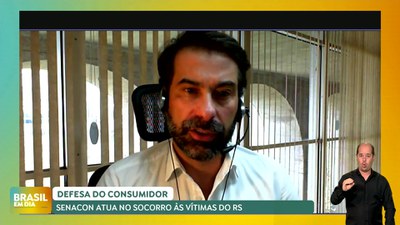 Brasil em dia - 13/05/24 - Defesa do Consumidor: Senacon atua no socorro às vítimas do RS
