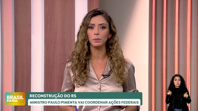 Brasil em Dia - 16/05/24 - Reconstrução do RS: Paulo Pimenta vai coordenar ações federais
