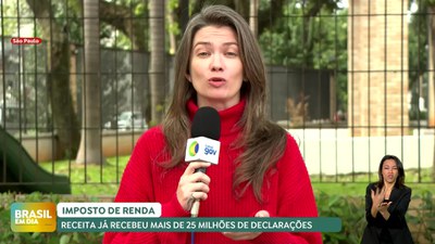 Brasil em Dia - 16/05/24 - Imposto de Renda: Receita já recebeu mais de 25 milhões de declarações