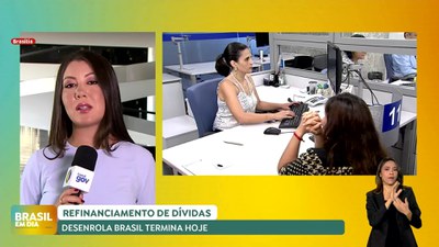 Brasil em Dia - 20/05/24 – Desenrola Brasil: prazo para renegociação de dívidas termina nesta segunda (20)