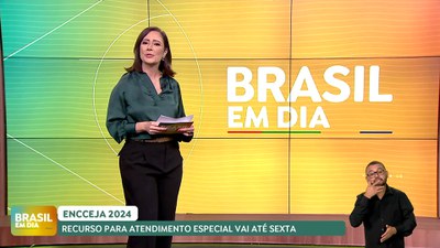 Brasil em Dia – 21/0/24 – Encceja 2024: encerra na sexta (24) prazo para recurso de atendimento especializado