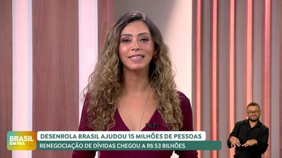 Brasil em Dia – 22/05/24 - Desenrola Brasil renegociou R$ 53 bi em dívidas e ajudou 15 milhões de pessoas