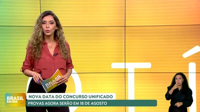 Brasil em Dia – 23/05/24 – Divulgada nova data do Concurso Nacional Unificado: 18 de agosto