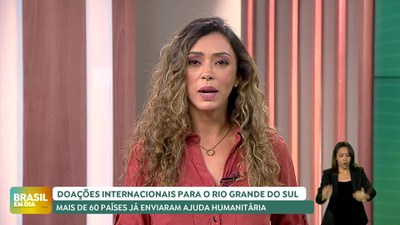 Brasil em Dia – 23/05/24 –  Mais de 60 países já enviaram ajuda humanitária ao RS