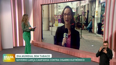 Brasil em Dia - 29/05/24 - Dia Mundial sem Tabaco: Governo lança campanha contra cigarro eletrônico