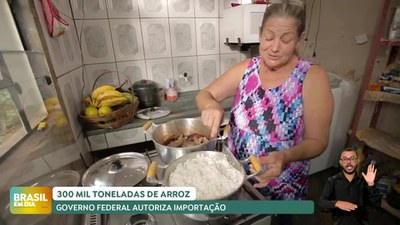 Brasil em Dia - 29/05/24 - Governo Federal autoriza importação de 300 mil toneladas de arroz beneficiado