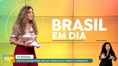 Brasil em Dia - 30/05/24 - TV Digital: Novos canais para 350 mil pessoas do Norte e Nordeste