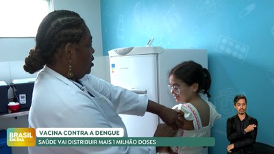 Brasil em Dia – 31/05/24 – Ministério da Saúde vai distribuir mais 1 milhão de doses de vacina contra a dengue