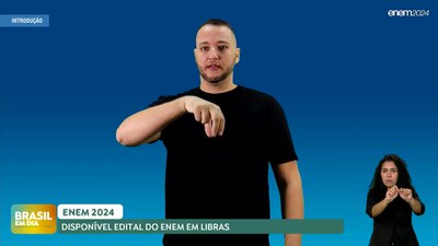 Brasil em Dia - 03/06/24 - Enem 2024: Já está disponível o edital do exame em libras