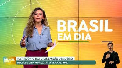 Brasil em Dia – 07/6/24 – Decreto cria Monumento Natural Cavernas de São Desidério, na Bahia