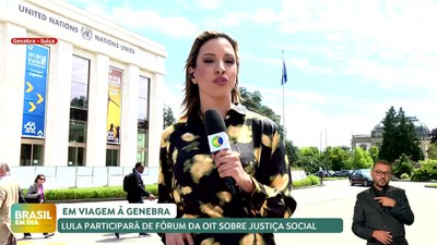 Brasil em Dia - 12/06/24 – Lula participará, em Genebra, de fórum da OIT sobre justiça social