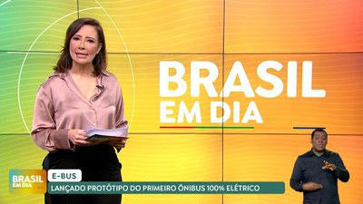 Brasil em Dia – 21/06/24 – Lançado protótipo do E-Bus, primeiro ônibus 100% elétrico