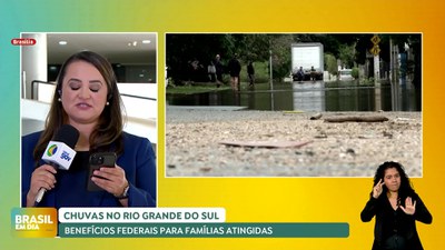 Brasil em Dia - 24/06/24 - Rio Grande do Sul: Benefícios federais para famílias atingidas