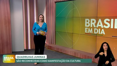 Brasil em Dia - 24/06/24 - Quadrilhas juninas são reconhecidas como manifestação da cultura