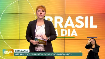 Brasil em Dia – 27/06/24 – INSS realiza primeira teleperícia entre povos originários