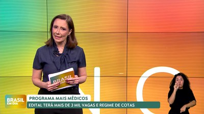 Brasil em Dia – 02/07/24 – Edital do Mais Médicos tem 3 mil vagas e cotas para grupos étnicos-raciais