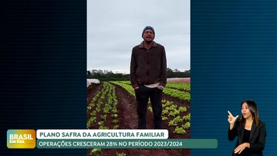 Brasil em Dia - 03/07/24 – Governo lança hoje Plano Safra da Agricultura Familiar