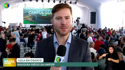 Brasil em Dia – 05/07/124 – Presidente Lula inaugura prédio da Unifesp em Osasco (SP)