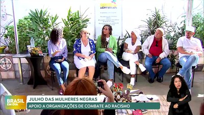 Brasil em Dia - 15/07/24 - Julho das Mulheres Negras: Apoio a organizações de combate ao racismo