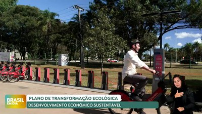 Brasil em Dia - 16/07/24 - Plano de Transformação Ecológica - desenvolvimento econômico sustentável