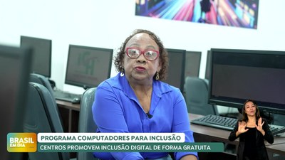 Brasil em Dia - 17/07/24 - Programa Computadores para Inclusão: centros promovem inclusão digital de forma gratuita