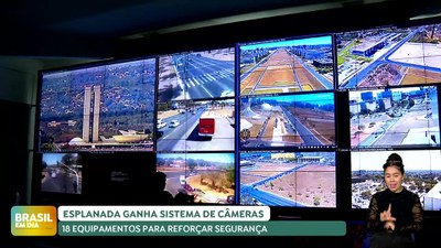 Brasil em Dia - 24/07/24 - Esplanada ganha sistema de câmeras para reforçar segurança