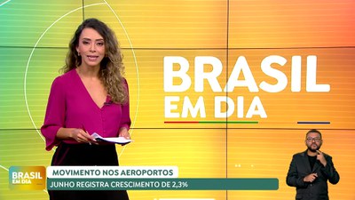 Brasil em Dia - 25/07/24 - Movimentos nos aeroportos: junho registra crescimento de 2,3%