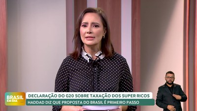 Brasil em Dia - 26/07/24 - Declaração do G20 sobre taxação dos super ricos: Haddad diz que proposta do Brasil é primeiro passo