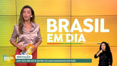 Brasil em Dia - 29/07/24 – Aplicativo Gov.br está entre os mais baixados do País