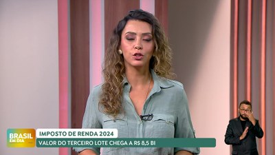 Brasil em Dia - 31/07/24 – Liberado terceiro lote do IRPF 2024