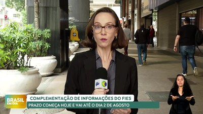 Brasil em Dia – 31/07/24 – Estudantes devem complementar informações do Fies até 2 de agosto