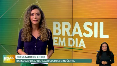 Brasil em Dia – 14/08/24 – BNDES tem lucro líquido recorrente 94% maior no primeiro semestre