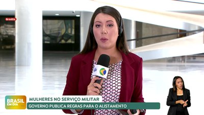 Brasil em Dia – 28/08/24 – Governo publica decreto com regras para o serviço militar voluntário feminino