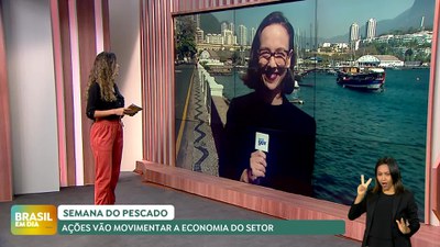 Brasil em Dia – 30/08/24 – Semana do Pescado será realizada na primeira quinzena de setembro