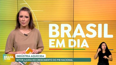 Brasil em Dia – 05/09/24 – Indústria aquecida ajuda no crescimento do PIB